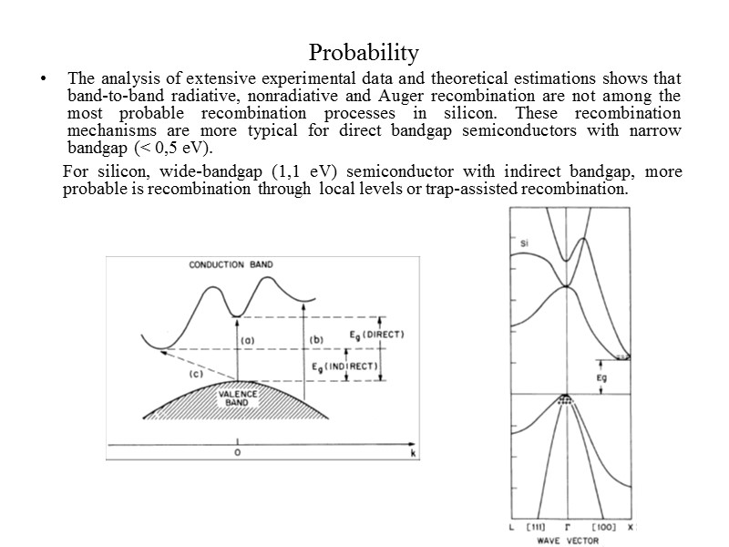 Probability  The analysis of extensive experimental data and theoretical estimations shows that band-to-band